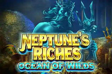 NEPTUNE'S RICHES: OCEAN OF WILDS?v=6.0
